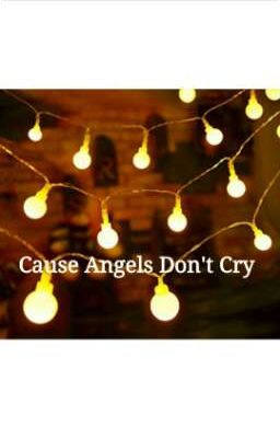 Cause Angels Don't Cry - Rantbook