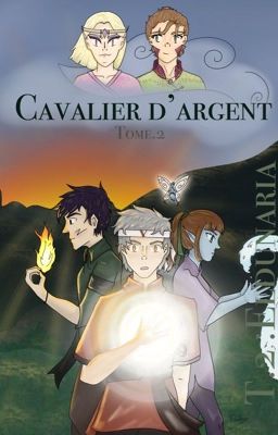 Cavalier d'Argent - Tome 2 : Elduniria