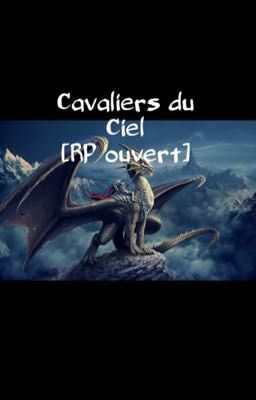 Cavaliers du Ciel[RP dragons]