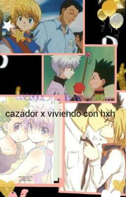 cazador x 1999 conviviendo con hxh 2011