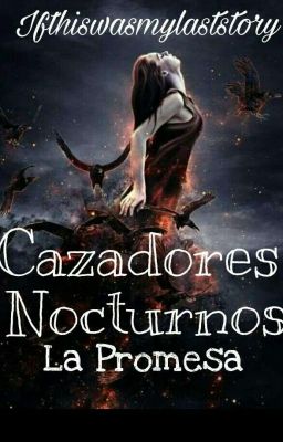 Cazadores Nocturnos 2; La Promesa