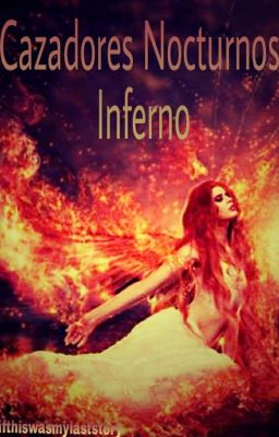 Cazadores Nocturnos 4; Inferno