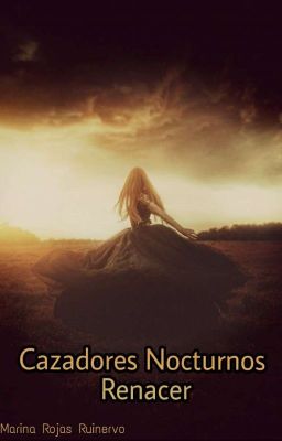 Cazadores Nocturnos 6: Renacer 