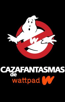 Cazafantasmas de Wattpad