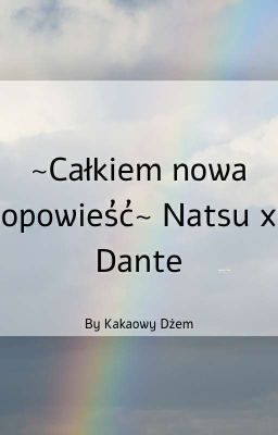 ~Całkiem nowa opowieść~ Natsu x Dante