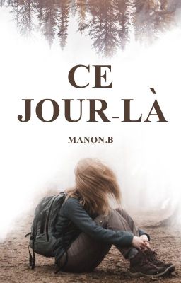 Ce jour-là (EN COURS)