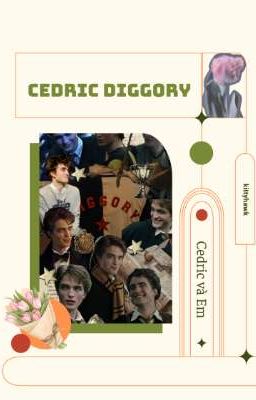 CEDRIC DIGGORY× READER // Cedric Và Em // ........ @kittyhawk