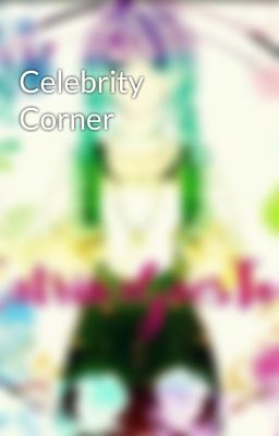 Celebrity Corner