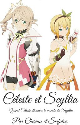 Céleste et Scyllia: Quand Céleste découvre le monde de Scyllia