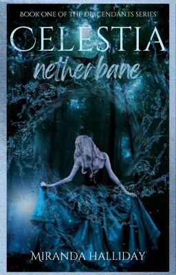 Celestia Netherbane - Book One of the Descendants Series