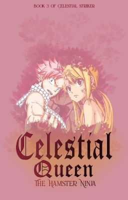 Celestial Queen {A NaLu Story}