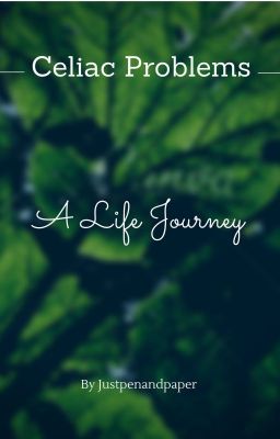 Celiac Problems: A Life Journey