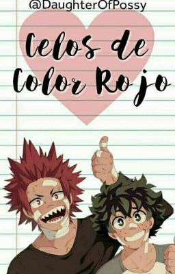 Celos de Color Rojo | KiriDeku Week|Two-Shot|