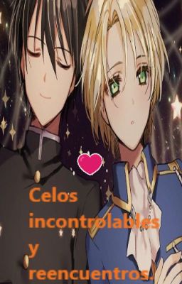 Celos incontrolables y reencuentros (Yuuram)