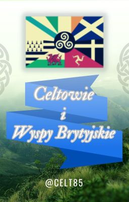 Celtowie i Wyspy Brytyjskie