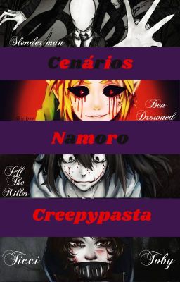 Cenário de namoro-Creepypastas(Halloween Special)