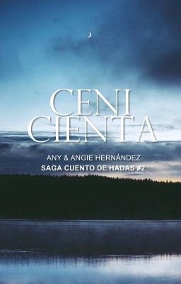 Cenicienta. (Cuento de Hadas #2)