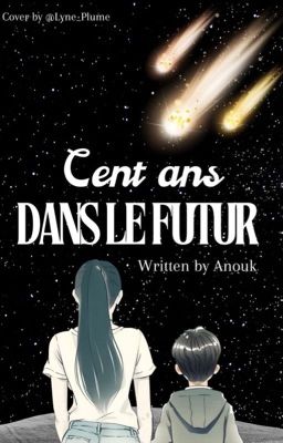 Cent ans dans le futur || ᶰᵒᵘᵛᵉˡˡᵉ