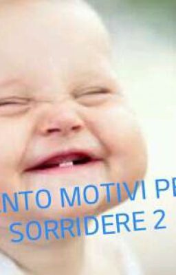 CENTO MOTIVI PER SORRIDERE 2