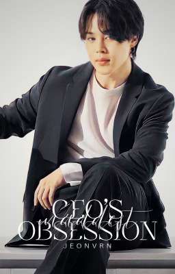 CEO'S Maddest Obsession || Jimin FF ||