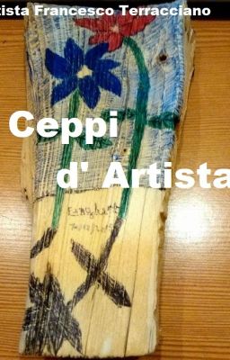 Ceppi d' artista