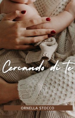 Cercando di te