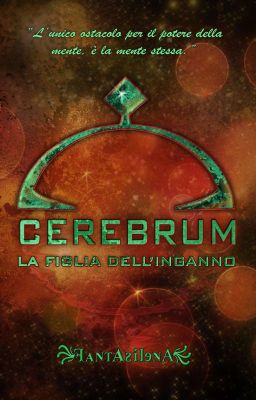 CEREBRUM ~ La figlia dell'inganno