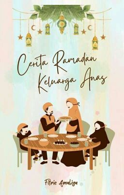 Cerita Ramadan Keluarga Anas