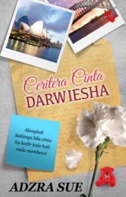 Ceritera Cinta Darwiesha - Adzra Sue