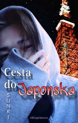 Cesta do Japonska || Sunki