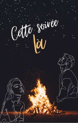 Cette soirée là