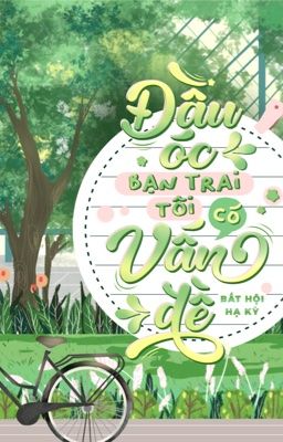 [CH] Đầu óc bạn trai tôi có vấn đề