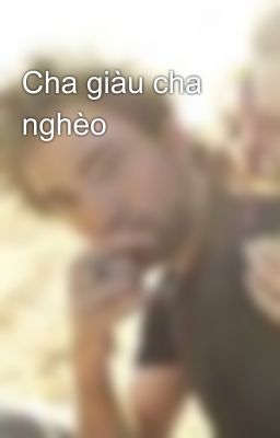 Cha giàu cha nghèo