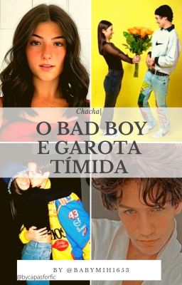 Chacha| O bad boy e garota tímida