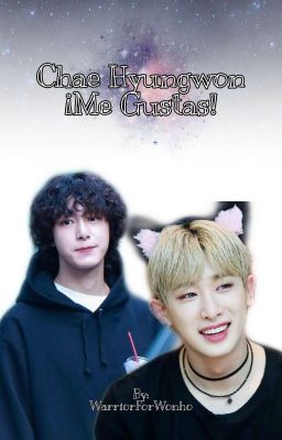 Chae Hyungwon ¡Me Gustas! [2WON/HyungWonho] 