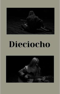 [Chaelice's Ver] Dieciocho