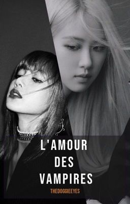 [CHAELISA] - L'amour Des Vampires