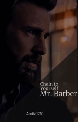 Chain to yourself Mr. Barber