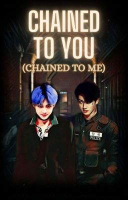 chained to you (chained to me)