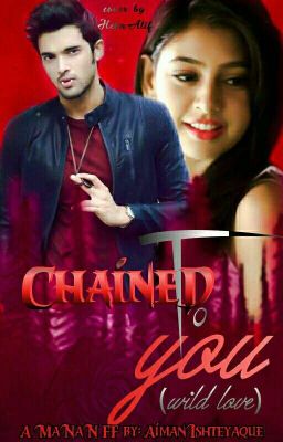 Chained To You ( Wild Love )