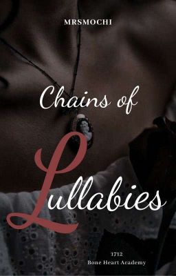 Chains of Lullabies 