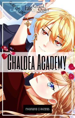 Chaldea Academy || Fate/Grand Order Fanfiction