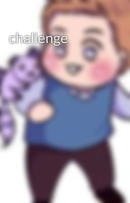 challenge