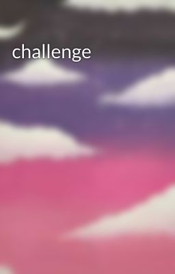 challenge