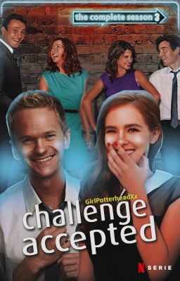 Challenge Accepted || Barney Stinson [1]