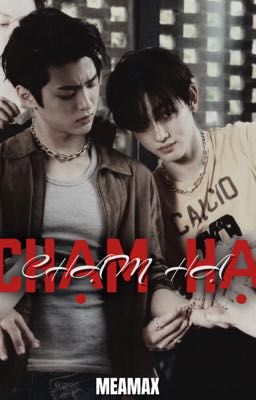 CHẠM HẠ