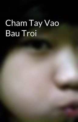 Cham Tay Vao Bau Troi