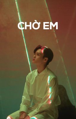 ChamHwi | Chờ em