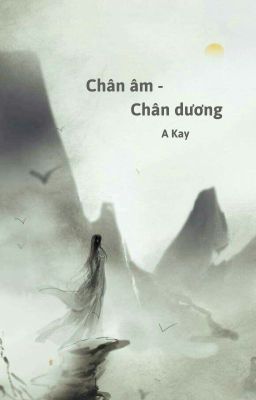 Chân âm - Chân dương