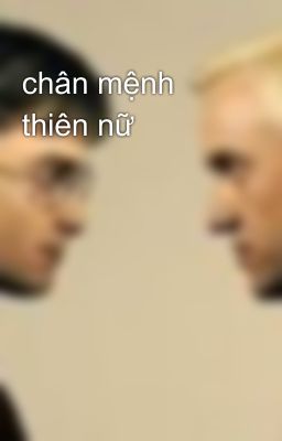 chân mệnh thiên nữ